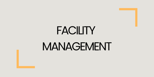 FACILITY MANAGEMENT